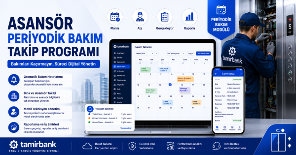Asansör Periyodik Bakım Takip Programı Neden Gereklidir?