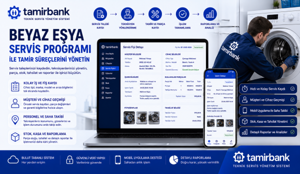 Beyaz Eşya Servis Programı ile Tamir Süreçlerini Yönetin